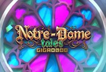 Notre Dame Tales Gigablox slot